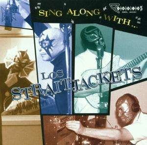 Cover for Los Straitjackets · Sing Along Feat.D.Alvin (CD) (2001)