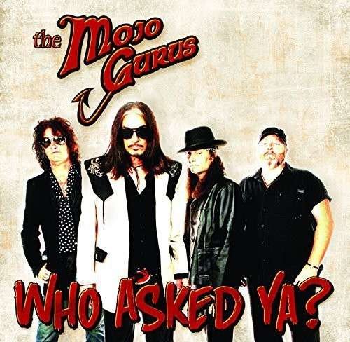 Who Asked Ya? - Mojo Gurus - Muziek - Red River - 0819376064123 - 27 oktober 2014
