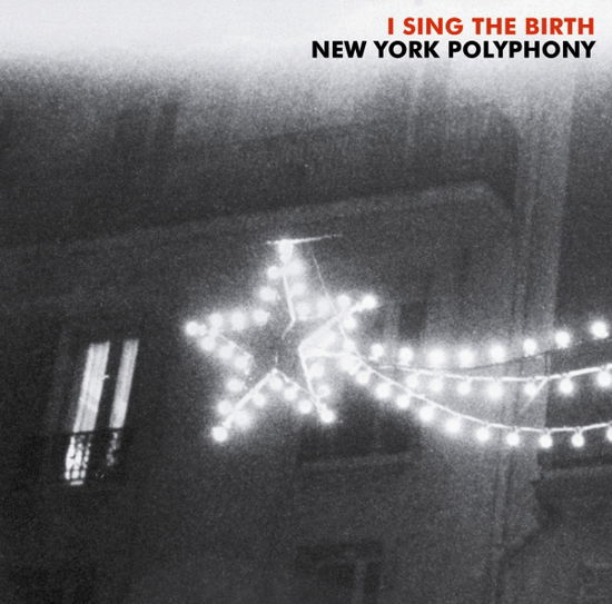 Cover for New York Polyphony · I Sing The Birth (CD) (2019)