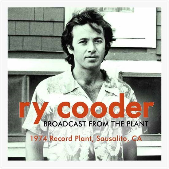 Broadcast from the Plant - Ry Cooder - Musik - ROCK - 0823564639123 - 16. juni 2014