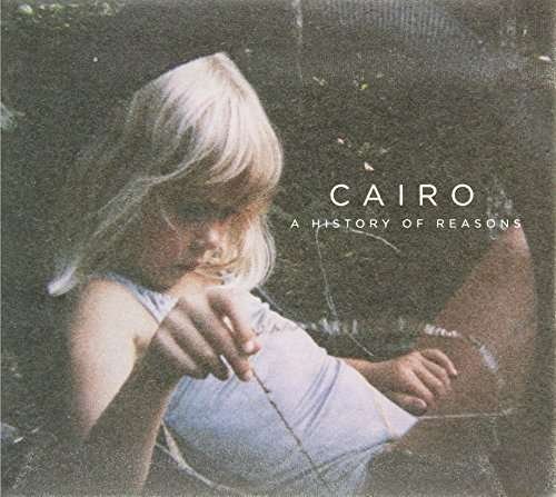 Cover for Cairo · History of Reasons (CD) (2015)