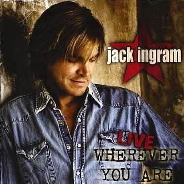Cover for Jack Ingram · Live Wherever You Are (CD) (1990)