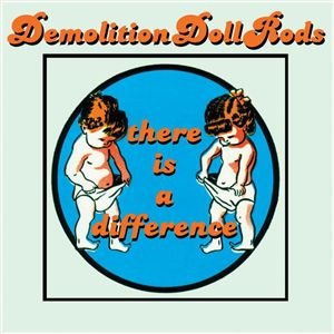 There Is A Difference - Demolition Doll Rods - Musik - SWAMI - 0823777013123 - 18. juni 2009