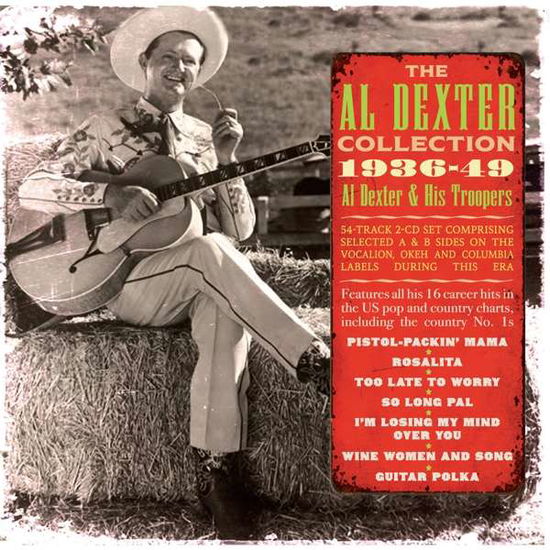 Collection 1936-49 - Al Dexter & His Troopers - Música - ACROBAT - 0824046334123 - 5 de junho de 2020