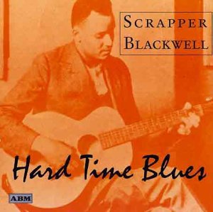 Cover for Scrapper Blackwell · Hard Time Blues (CD) (2007)