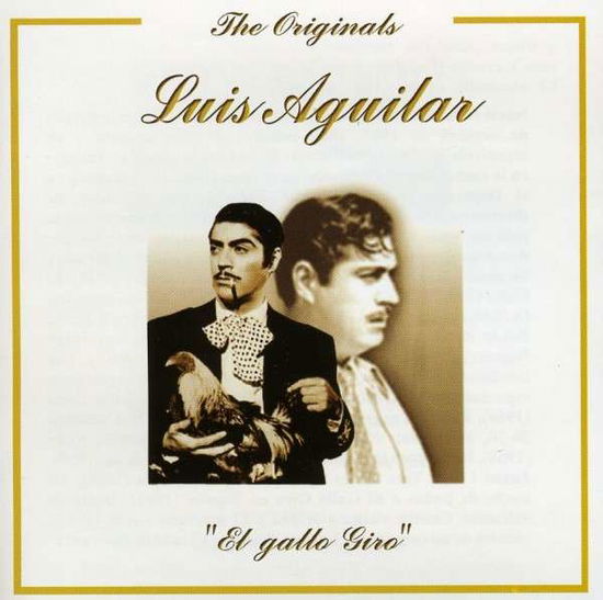 Cover for Luis Aguilar · Gallo Giro (CD) (2008)