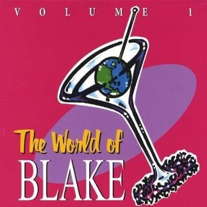 World of Blake 1 - Blake - Musik - CDB - 0825346387123 - 26 oktober 2004
