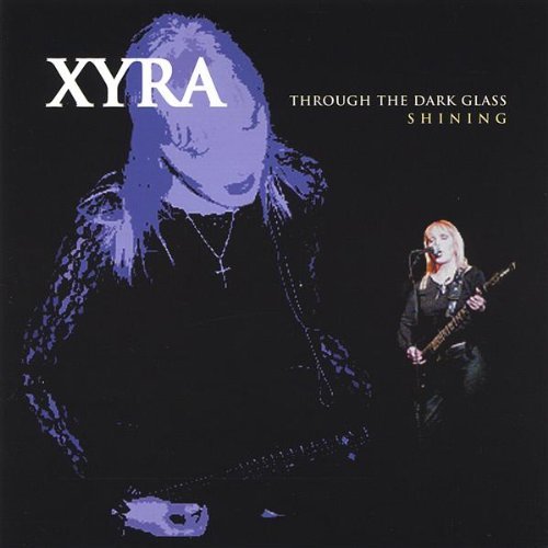Cover for Xyra · Through the Dark Glass Shining (CD) (2004)