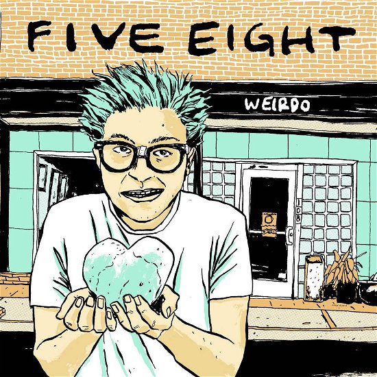 Weirdo - Five Eight - Musik - CHICKEN RANCH RECORD - 0825479935123 - 26. juli 2019