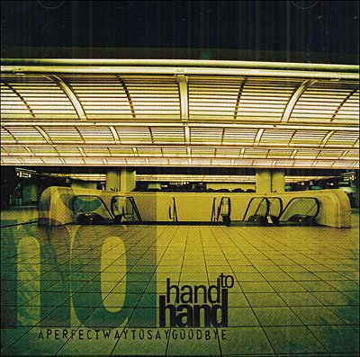 Cover for Hand to Hand · A Perfect Way to Say Goodbye (CD) (2017)