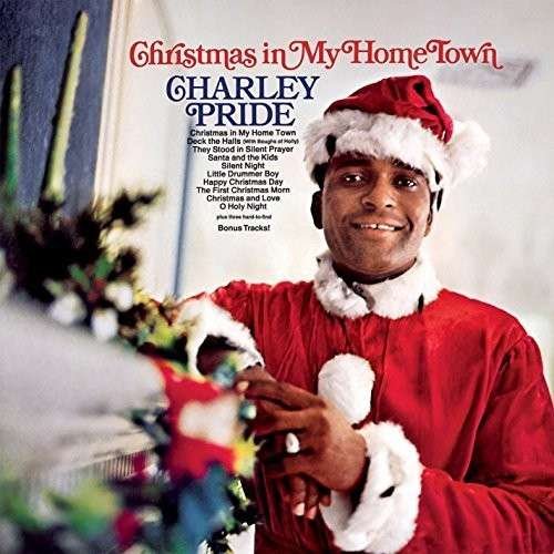 Cover for Charley Pride · Christmas in My Home Town [reissue] [bonus Tracks] (CD) [Reissue, Bonus Tracks edition] (2020)
