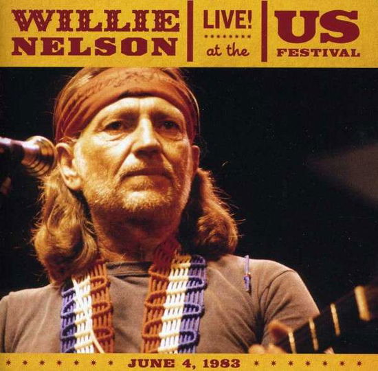 Live At The Us Festival 1983 - Willie Nelson - Música - SHOUT FACTORY - 0826663131123 - 30 de junho de 1990