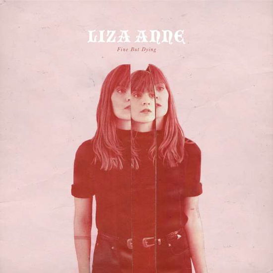 Cover for Liza Anne · Fine but Dying (CD) (2018)