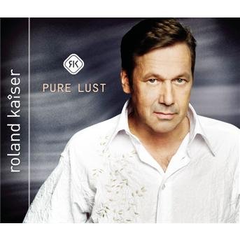 Cover for Roland Kaiser · Pure Lust (CD) (2003)
