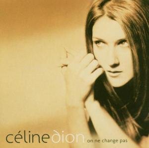 Cover for Celine Dion · On Ne Change Pas (Best Of) (CD) (2005)