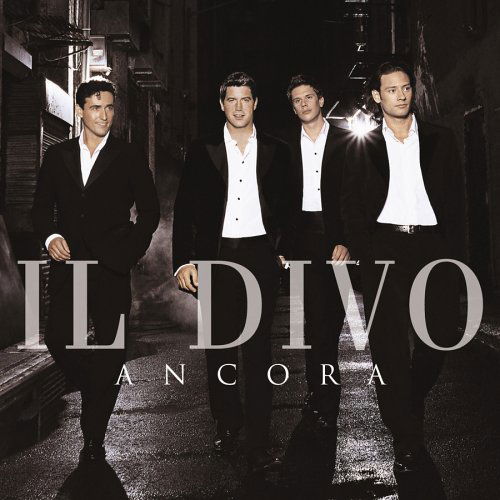 Ancora - Il Divo - Musikk - AC - 0828767387123 - 8. november 2005