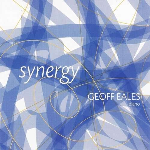 Cover for Geoff Eales · Synergy (CD) (2010)