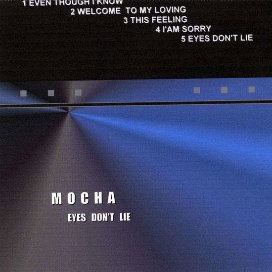 Cover for Mocha · Eyes Don't Lie (CD) (2010)