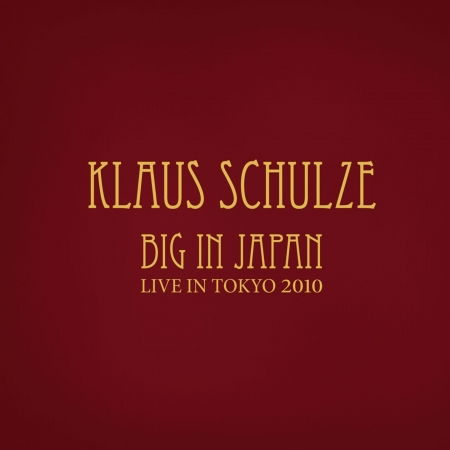 Cover for Klaus Schulze · Big In Japan - European Edition (CD) [Box set] (2022)