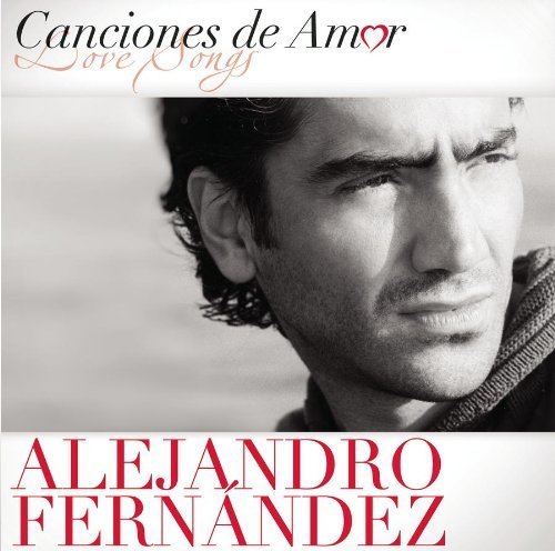 Cover for Alejandro Fernandez · Canciones De Amor (CD) (2012)