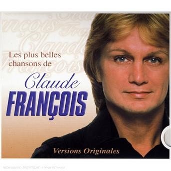 Cover for Claude Francois · Les Plus Belles Chansons. (CD) (2007)