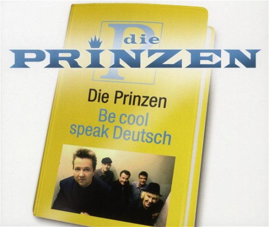 Cover for Die Prinzen · Be Cool Speak Deutsch (SCD)