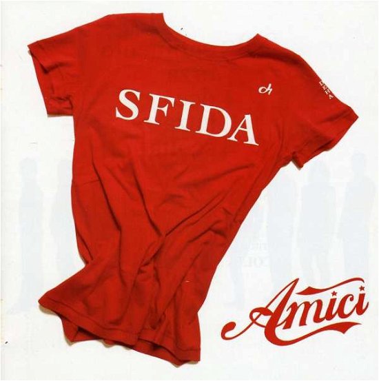 Sfida Standard Version - Amici - Musiikki - FASCINO - 0886976280123 - perjantai 27. marraskuuta 2009
