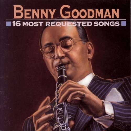 Cover for Goodman Benny · 16 Most Request Song (CD) (2017)