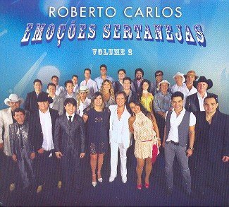 Emocoes Sertanejas 2 - Roberto Carlos - Musik - SONY MUSIC - 0886979078123 - 31. marts 2006