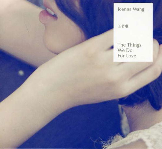 Cover for Joanna Wong · Things We Do for Love (CD) (2011)