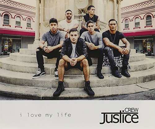 Cover for Justice Crew · I Love My Life (SCD) (2015)