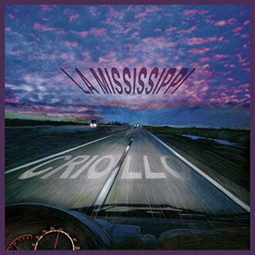 Cover for La Mississippi · Criollo (CD) (2017)