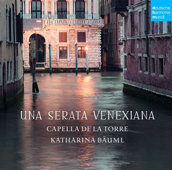 Cover for Capella De La Torre · Una Serata Venexiana (CD) (2017)