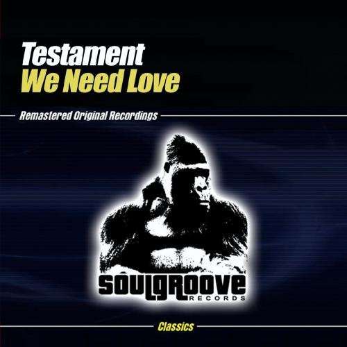 Cover for Testament · We Need Love (CD)