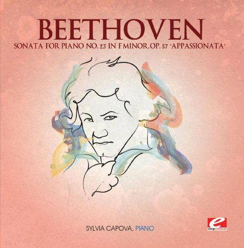 Sonata For Piano 23 In F Minor - Beethoven - Música - Essential Media Mod - 0894231564123 - 9 de agosto de 2013