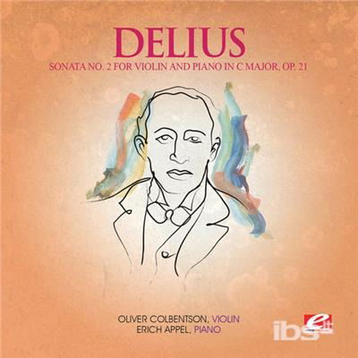 Cover for Delius · Sonata 2 For Violin &amp; Piano In C Major Op 21 (CD)