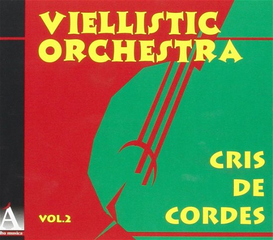 Cover for Viellistic Orchestra · Cris De Cordes (CD) (2015)