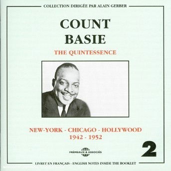 Quintessence Vol.2: New York-Chicago-Hollywood - Count Basie - Musiikki - FREMEAUX & ASSOCIES - 3448960224123 - keskiviikko 1. lokakuuta 2003