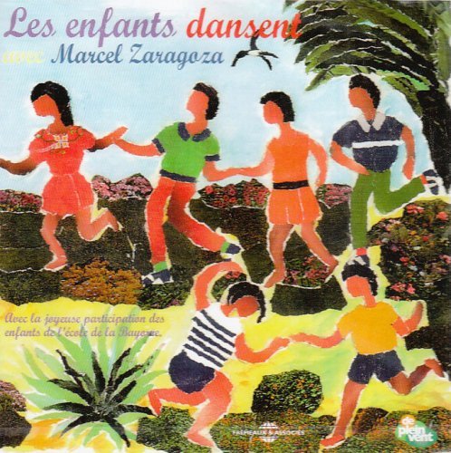 Cover for Marcel Zaragoza · Les Enfants Dansent (CD) (2004)
