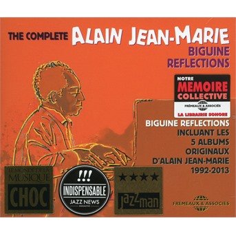 Cover for Alain Jean-marie · The Complete Biguine Reflections 1992-2013 (Integrale Biguine Reflections Incluant Les 5 Albums Originaux) (CD) (2020)