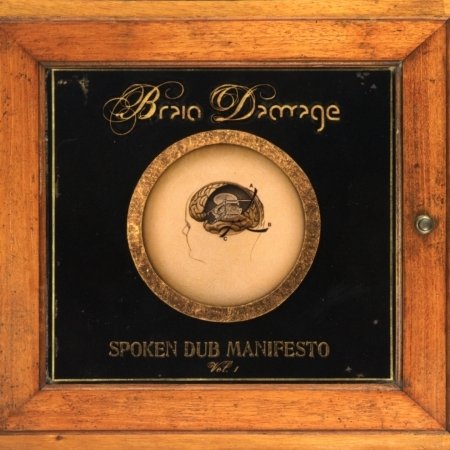 Cover for Brain Damage · Spoken Dub Manifesto (CD) (2015)