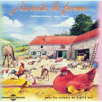 Cover for J'coute La Ferme: Sons De La Nature / Various (CD) (2003)