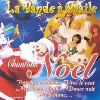 Cover for La Bande a Basile · Chantons Noel (CD) (2012)