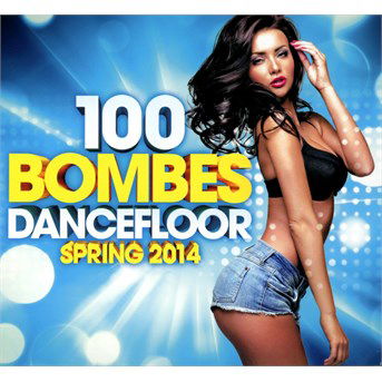 Cover for Various Artists · 100 Bombes Dancefloor Spring 2014 (CD)