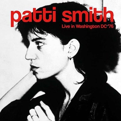 Live In Washington Dc 76 - Patti Smith - Musik - TIMELINE - 3851137303123 - 8. April 2022