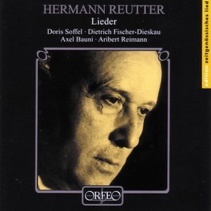 Lieder - Reutter / Soffel / Fischer-dieskau / Reimann - Musik - ORFEO - 4011790121123 - 24. september 2002