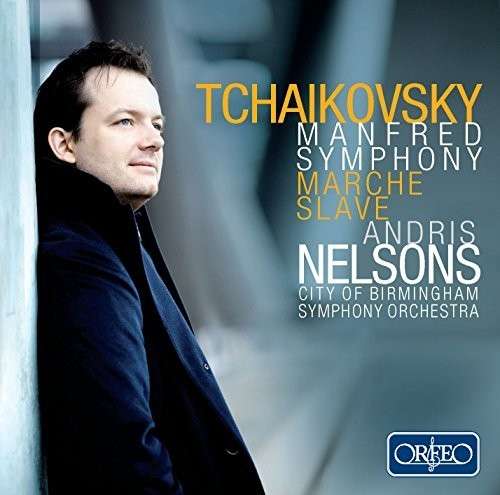 Cover for Tchaikovsky / Nelsons / City of Birmingham Sym · Slavonic March - Manfred Symphony (CD) (2015)