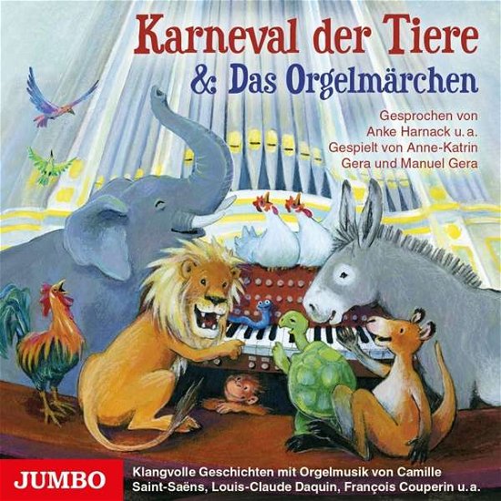 Karneval Der Tiere & Das OrgelmÄrchen - Saint-saens / Daquin / Couperin - Musik - Hoanzl - 4012144400123 - 25. januar 2019