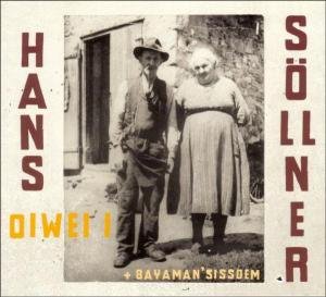 Cover for Söllner,hans &amp; Bayaman Sissdem · Oiwei I (CD) (2004)