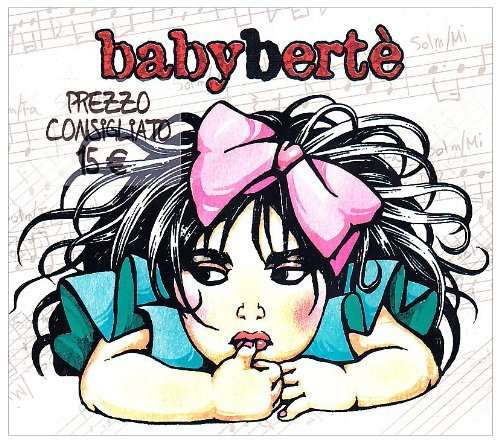 Cd Babyberte' - Loredana Berte - Music - Azzurra - 4029758629123 - September 8, 2005